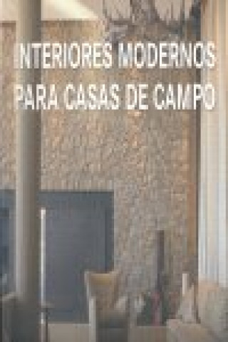 Knjiga MODERN COUNTRY INTERIORS 