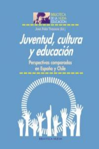 Könyv Juventud, cultura y educación Tezanos Tortajada