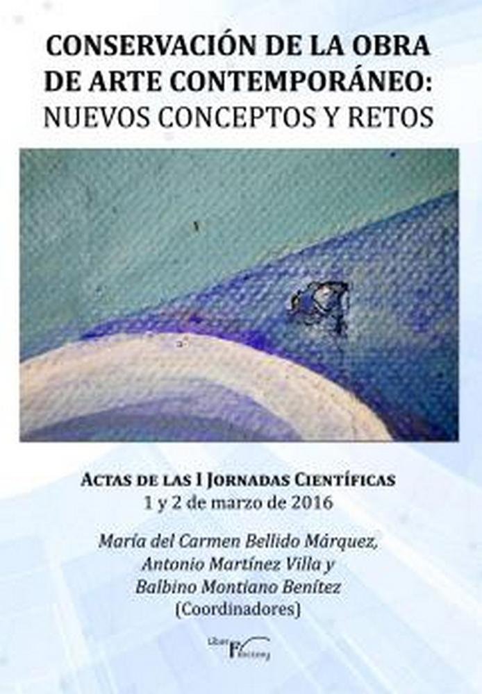 Kniha Conservación de la obra de arte contemporáneo - Nuevos conceptos y retos Bellido Márquez