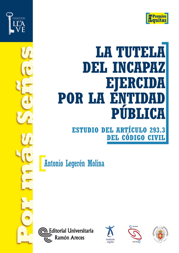 Kniha La tutela del incapaz ejercida por la entidad pública Legerén Molina