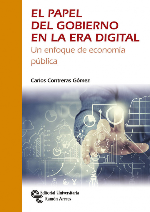 Книга El papel del gobierno en la era digital Contreras Gómez
