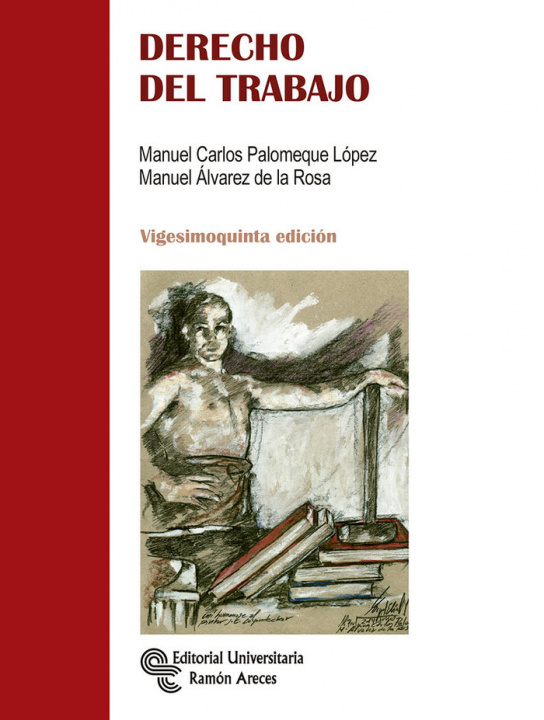 Kniha DERECHO DEL TRABAJO PALOMEQUE LOPEZ