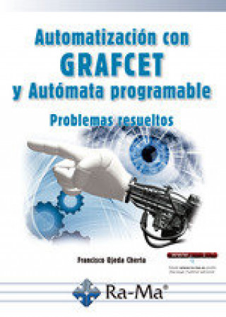 Könyv Automatización con GRAFCET y Autómata programable Problemas resueltos Ojeda Cherta