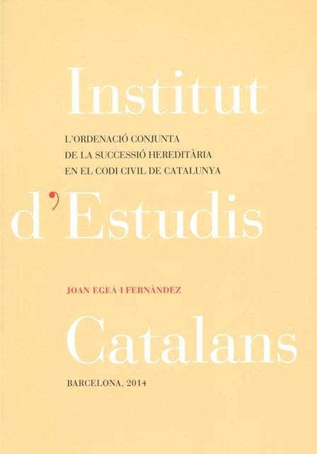 Carte L'Ordenació conjunta de la successió hereditària en el Codi civil de Catalunya Egea Fernàndez