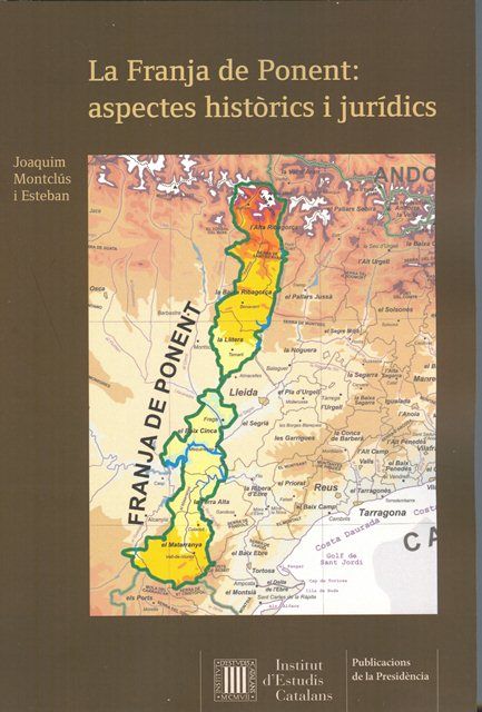 Carte La franja de Ponent: aspectes històrics i jurídics Joaquim Esteban i Montclús