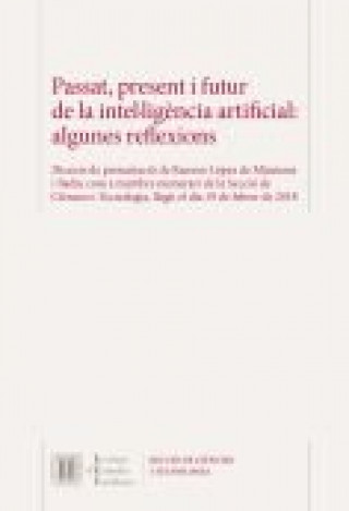 Knjiga Passat, present i futur de la intel·ligència artificial: algunes reflexions López de Mántaras