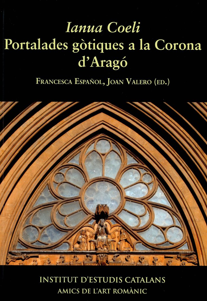 Kniha Ianua Coeli. Portalades gòtiques a la Corona d'Aragó CONGRES INTERNACIONAL