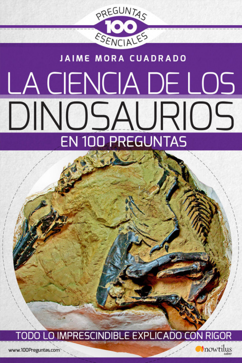 Könyv La Ciencia de los dinosaurios en 100 preguntas Mora Cuadrado