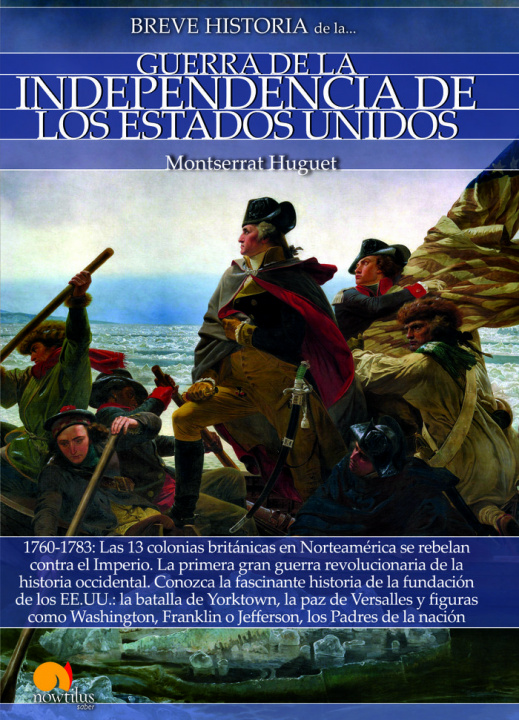 Carte Breve historia de la Guerra de la Independencia de los Estados Unidos Huguet Santos