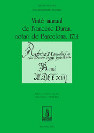 Könyv Vintè manual de Francesc Duran, notari de Barcelona. 1714 Salvador Montoriol