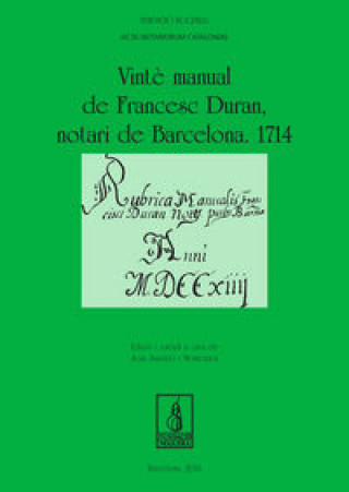 Książka Vintè manual de Francesc Duran, notari de Barcelona. 1714 Salvador Montoriol