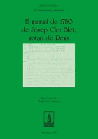 Knjiga El manual de 1780 de Josep Clot Blet Puig Tàrrech