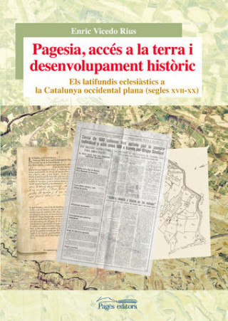 Kniha Pagesia, accés a la terra i desenvolupament històric Vicedo Rius