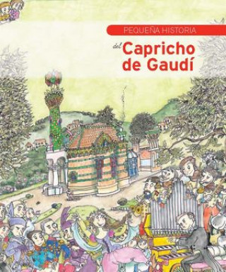 Knjiga Pequeña historia del Capricho de Gaudí Ubach