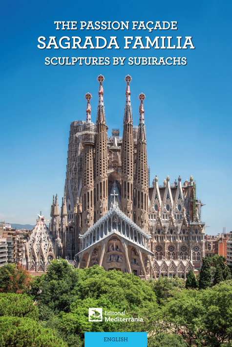 Kniha The Passion Façade. Sagrada Familia Subirachs Burgaya