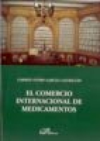 Knjiga El comercio internacional de medicamentos Otero García-Castrillón