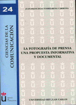 Knjiga La fotografía de prensa Torregosa Carmona