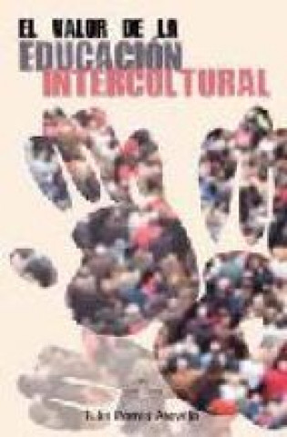 Knjiga EL VALOR DE LA EDUCACION INTERCULTURAL PORRAS AREVALO