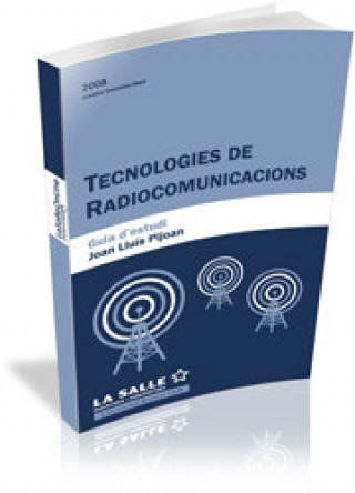 Kniha Tecnologies de radiocomunicacions. Guia d'estudi PIJOAN