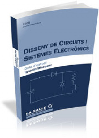 Kniha Disseny de circuits i sistemes electrònics. Guia d'estudi BLAZQUEZ