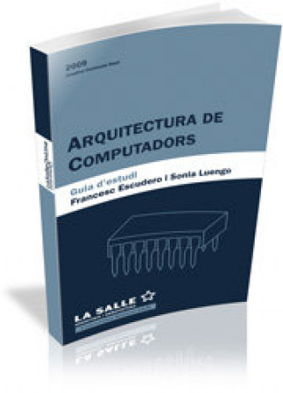 Könyv Arquitectura de computadors. Guia d'estudi ESCUDERO