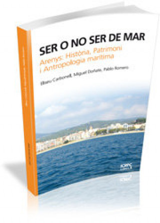 Kniha Ser o no ser de mar Carbonell Camós