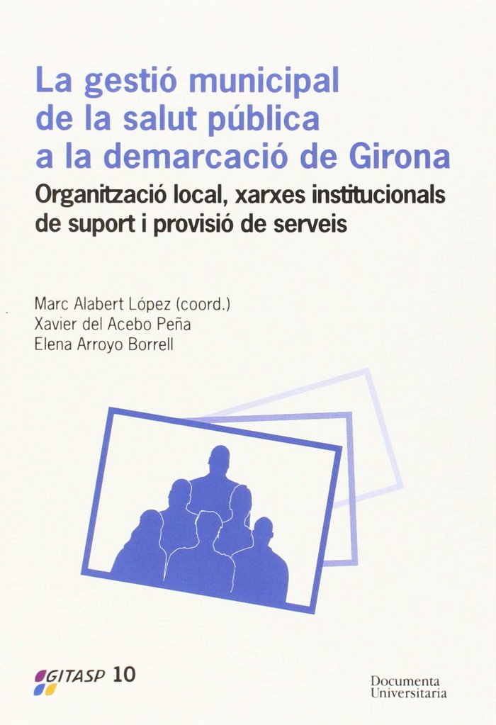 Livro La gestió municipal de la salut pública a la demarcació de Girona Alabert i López