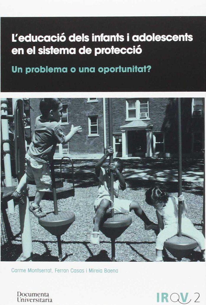 Kniha L'educació dels infants i adolescents en el sistema de protecció: Un problema o una oportunitat? Montserrat Boada