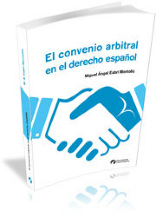 Könyv El convenio arbitral en el derecho español Esbrí Montoliú