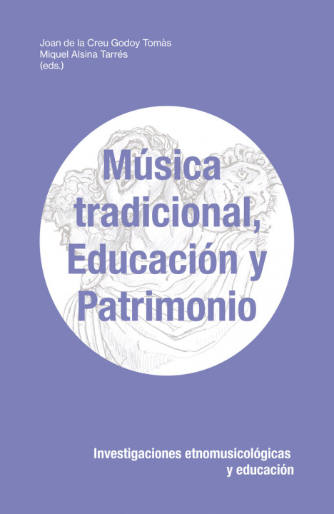 Книга Música tradicional, educación y patrimonio Godoy Tomàs