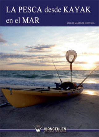 Книга La pesca desde kayak en el mar MARTINEZ QUINTANA