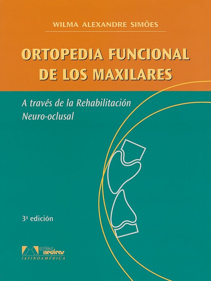 Kniha Ortopedia Funcional de los Maxilares SIMåES
