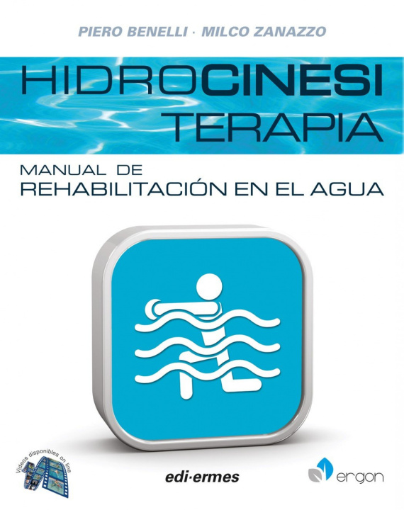 Carte HIDROCINESITERAPIA: MANUAL DE REHABILITACION EN EL AGUA BENELLI