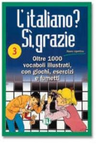 Kniha L'ITALIANO? SI GRAZIE 3 