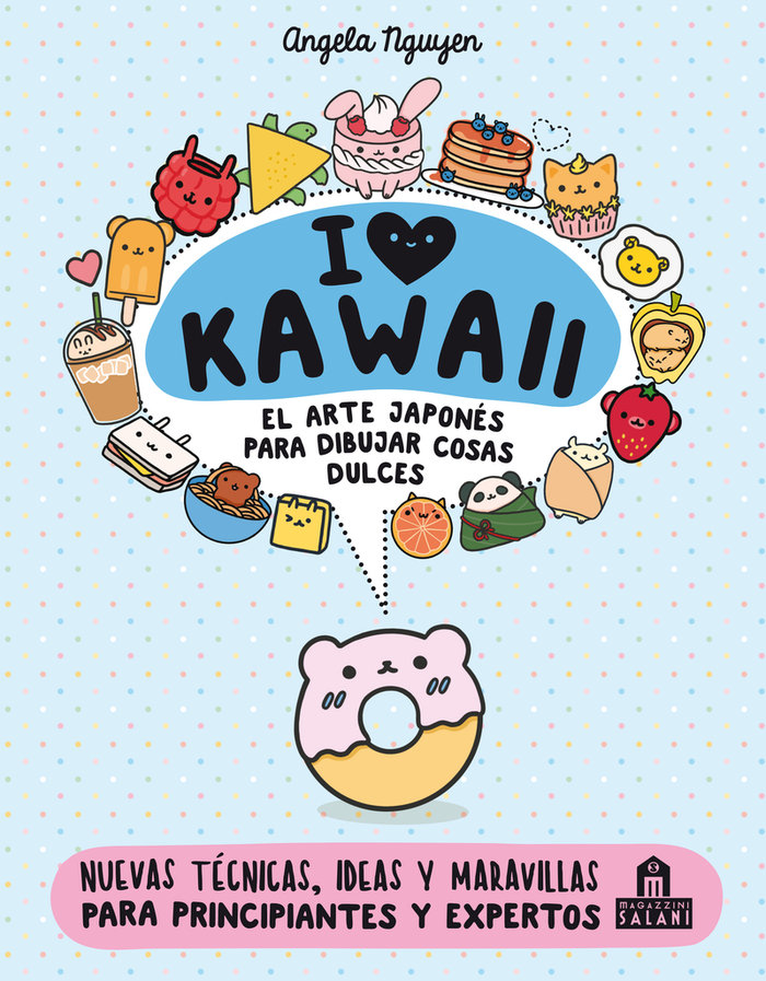 Carte I love Kawaii. El arte japonés de para dibujar cosas dulces Nguyen