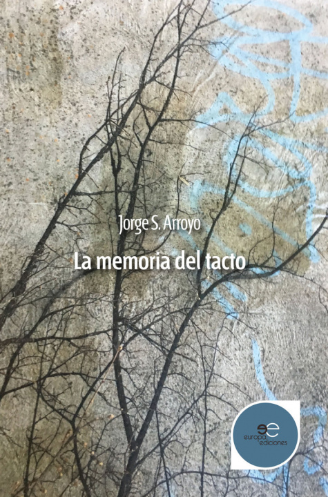 Kniha LA MEMORIA DEL TACTO ARROYO