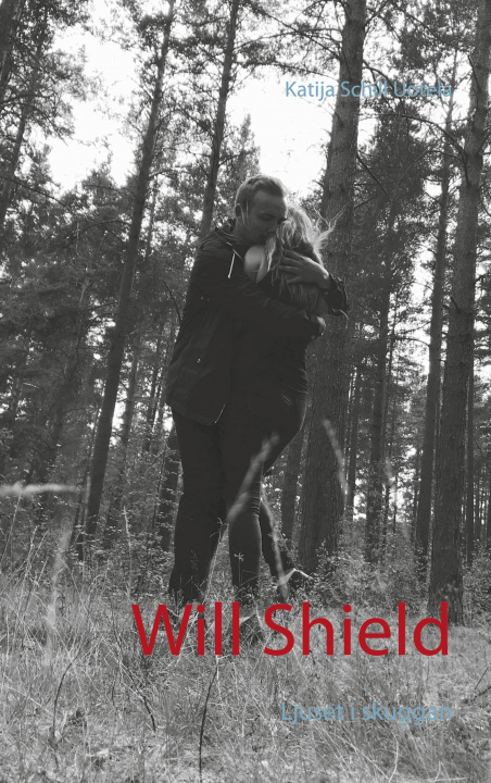 Kniha Will Shield Katija Schill Uotela
