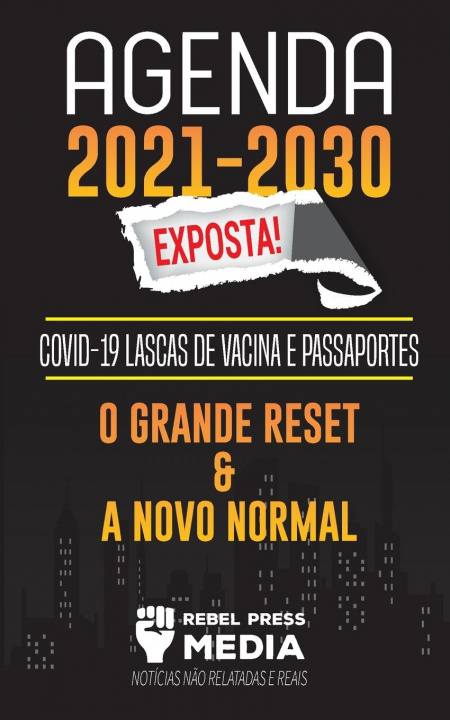 Книга Agenda 2021-2030 Exposta! REBEL PRESS MEDIA