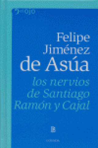 Carte NERVIOS DE SANTIAGO RAMON Y CAJAL,LOS JIMENEZ DE ASUA