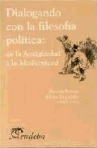 Livre DIALOGANDO CON LA FILOSOFIA POLITICA FORSTER