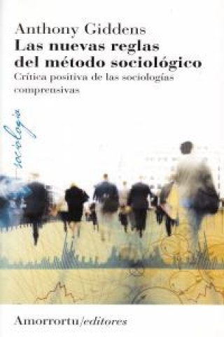 Kniha Las nuevas reglas del método sociológico (3a ed) Giddens