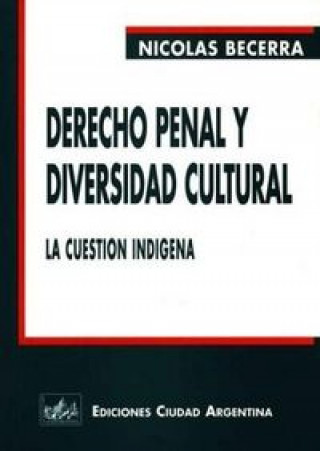 Kniha DERECHO PENAL Y DIVERSIDAD CULTURAL BECERRA