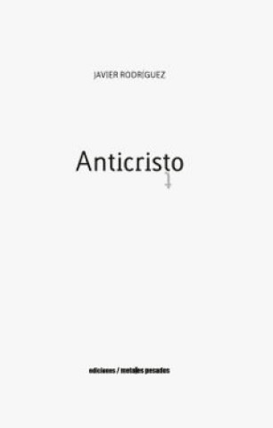 Książka ANTICRISTO JAVIER RODRIGUEZ