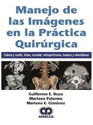 Könyv Manejo de las imágenes en la Práctica Quirúrgica DUZA