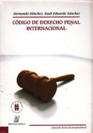 Kniha CODIGO DE DERECHO PENAL INTERNACIONAL SANCHEZ