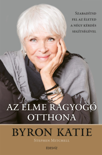 Kniha Az elme ragyogó otthona Byron Katie