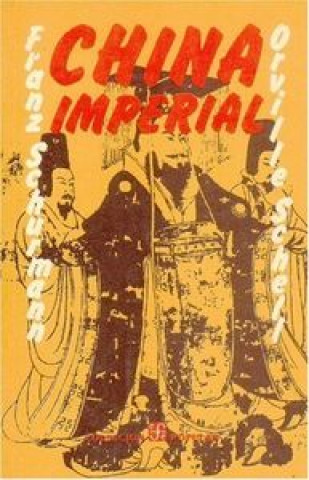 Kniha CHINA IMPERIAL I SCHURMANN