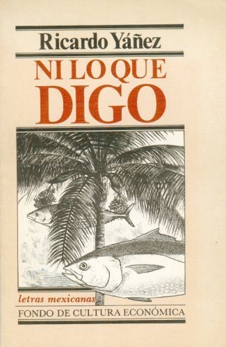 Libro Ni lo que digo YAÑEZ