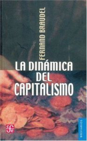 Kniha DINAMICA CAPITALISMO*** BRAUDEL