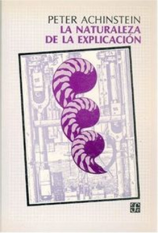 Kniha NATURALEZA EXPLICACION ACHINSTEIN